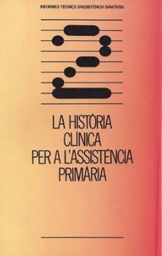 portada Història Clínica per a L'assistència Primària/La (Informes Tècnics D'assistència Sanitària) (en Catalá)