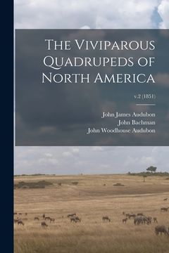 portada The Viviparous Quadrupeds of North America; v.2 (1851) (en Inglés)