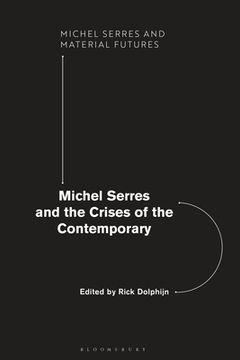 portada Michel Serres and the Crises of the Contemporary (en Inglés)