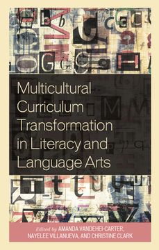 portada Multicultural Curriculum Transformation in Literacy and Language Arts (en Inglés)