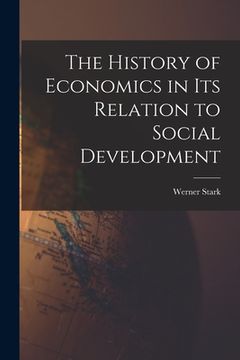 portada The History of Economics in Its Relation to Social Development (in English)