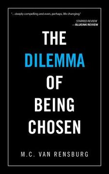 portada The Dilemma of Being Chosen (en Inglés)