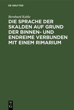 portada Die Sprache der Skalden auf Grund der Binnen- und Endreime Verbunden mit Einem Rimarium (in German)