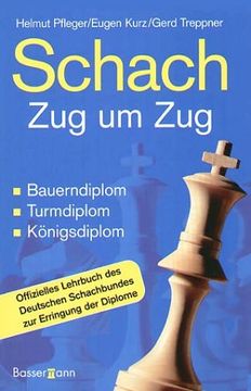 portada Schach Zug um Zug: Bauerndiplom, Turmdiplom, Königsdiplom (en Alemán)