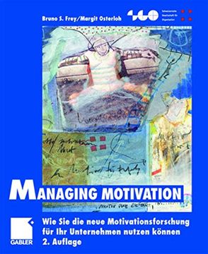 portada Managing Motivation: Wie sie die Neue Motivationsforschung für ihr Unternehmen Nutzen Können (en Alemán)