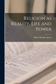 portada Religion as Reality, Life and Power (in English)