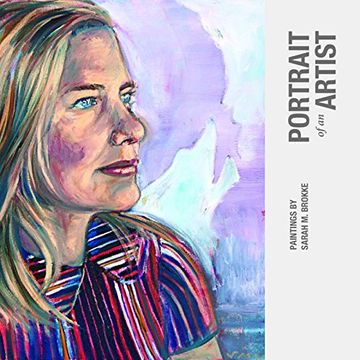 portada Portrait of an Artist: Paintings by Sarah m. Brokke (en Inglés)