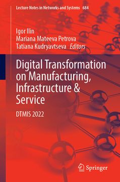 portada Digital Transformation on Manufacturing, Infrastructure & Service: Dtmis 2022 (en Inglés)