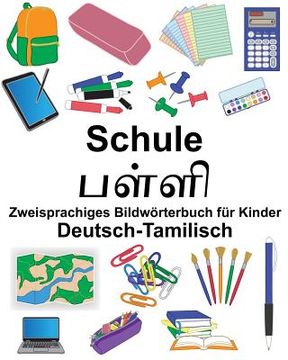 portada Deutsch-Tamilisch Schule Zweisprachiges Bildwörterbuch für Kinder (in German)