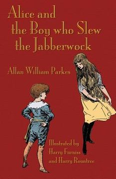 portada Alice and the Boy who Slew the Jabberwock: A Tale inspired by Lewis Carroll's Wonderland (en Inglés)