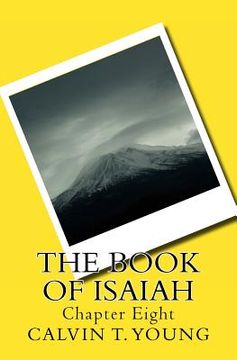 portada The Book Of Isaiah: Chapter Eight (en Inglés)