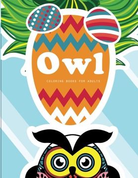 portada Owl coloring books for adults: An Owl Coloring Book for Adults and Kids vol.4