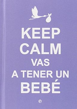 portada Keep Calm vas a Tener un Bebe -la Esfera (in Spanish)
