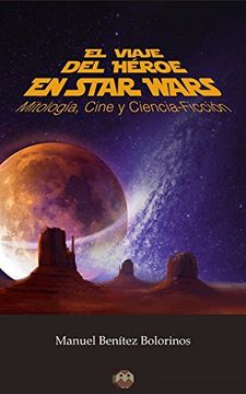 portada El Viaje del Heroe en Star Wars (in Spanish)
