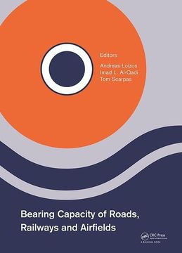 portada Bearing Capacity of Roads, Railways and Airfields: Proceedings of the 10th International Conference on the Bearing Capacity of Roads, Railways and Air (en Inglés)