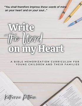 portada Write the Word on my Heart: A Bible Memorization Curriculum for Young Writers and Their Families (en Inglés)