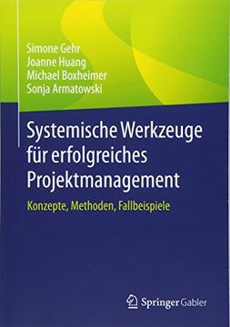 portada Systemische Werkzeuge für Erfolgreiches Projektmanagement: Konzepte, Methoden, Fallbeispiele (en Alemán)
