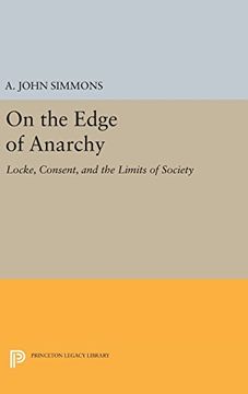 portada On the Edge of Anarchy: Locke, Consent, and the Limits of Society (Studies in Moral, Political, and Legal Philosophy) (en Inglés)