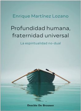 portada Profundidad Humana, Fraternidad Universal. La Espiritualidad No-Dual: 103 (a los Cuatro Vientos) (in Spanish)