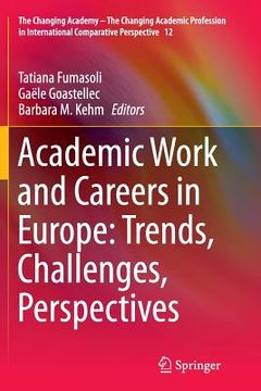 portada Academic Work and Careers in Europe: Trends, Challenges, Perspectives (en Inglés)