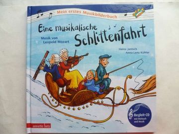 portada Eine Musikalische Schlittenfahrt (Mein Erstes Musikbilderbuch mit cd und zum Streamen). Musik von Leopold Mozart (en Alemán)