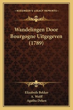 portada Wandelingen Door Bourgogne Uitgegeven (1789)