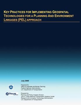 portada Key Practices for Implementing Geospatial Technologies for a Planning and Environment Linkages (PEL) Approach (en Inglés)