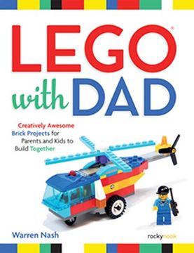 portada Lego With Dad: Creatively Awesome Brick Projects for Parents and Kids to Build Together (en Inglés)