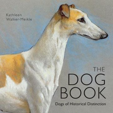 portada The Dog Book: Dogs of Historical Distinction