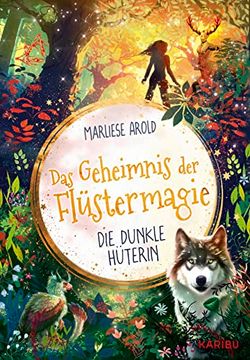 portada Das Geheimnis der Flüstermagie (Band 3)? Die Dunkle Hüterin: Fantastisches Kinderbuch ab 10 für Mädchen Über Magische Tiere und die Erste Liebe (in German)