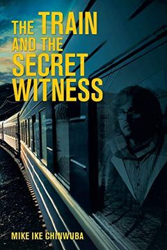 portada The Train and the Secret Witness (in English)
