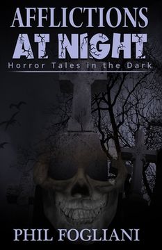 portada Afflictions at Night: Horror Tales in the Dark (in English)