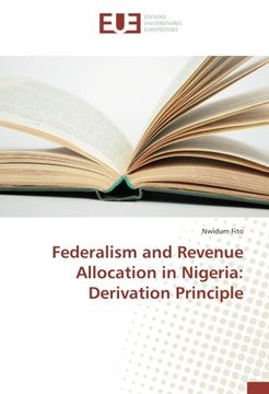 portada Federalism and Revenue Allocation in Nigeria: Derivation Principle