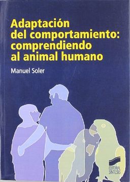 portada Adaptación del Comportamiento: Comprendiendo al Animal Humano (in Spanish)