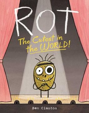 portada Rot, the Cutest in the World! (in English)