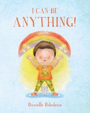 portada I Can Be ANYTHING! (in English)