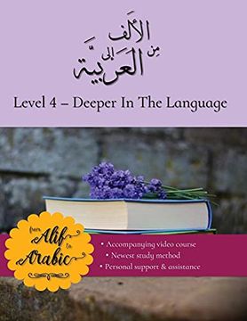 portada From Alif to Arabic Level 4: Deeper in the Language (4) (en Inglés)
