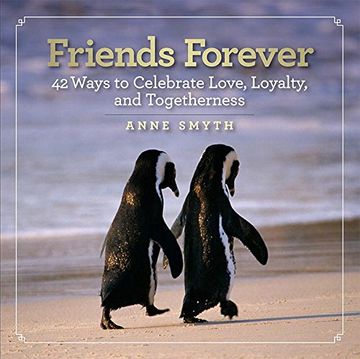 portada Friends Forever: 42 Ways to Celebrate Love, Loyalty, and Togetherness 