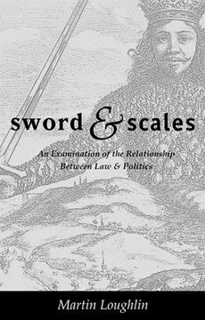 portada sword and scales: an examination of the relationship between law and politics (in English)