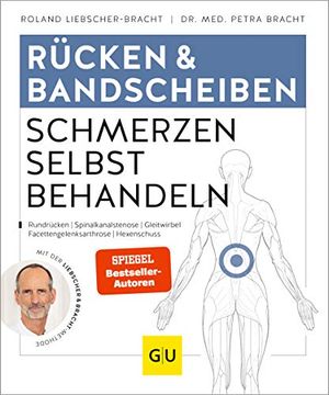 portada Rücken & Bandscheibenschmerzen Selbst Behandeln: Rundrücken, Spinalkanalstenose, Gleitwirbel, Facettengelenksarthrose, Hexenschuss (gu Ratgeber Gesundheit) (in German)
