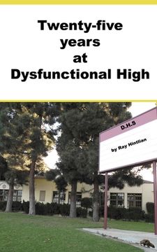 portada 25 Years at Dysfunctional High (in English)