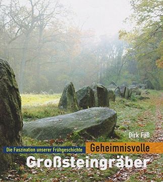 portada Geheimnisvolle Großsteingräber: Die Faszination Unserer Frühgeschichte (in German)