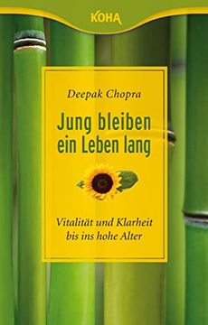 portada Jung Bleiben - ein Leben Lang. Vitalität und Klarheit bis ins Hohe Alter (in German)
