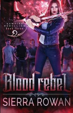portada Blood Rebel: A Reverse Harem Vampire Paranormal Romance
