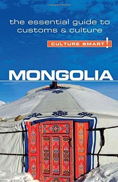 portada Mongolia - Culture Smart! The Essential Guide to Customs & Culture (in English)