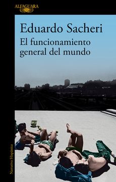 El funcionamiento general del mundo (in Spanish)