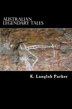 portada Australian Legendary Tales: Folklore of the Noongahburrahs