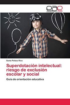 portada Superdotación Intelectual: Riesgo de Exclusión Escolar y Social