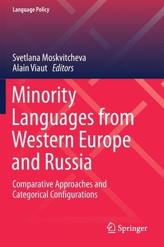 portada Minority Languages from Western Europe and Russia: Comparative Approaches and Categorical Configurations (en Inglés)