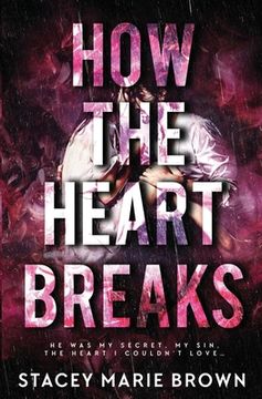 portada How The Heart Breaks (in English)